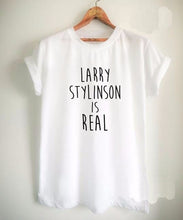 Load image into Gallery viewer, Larry Stylinson Is Real Letters Print Women tshirt Cotton Casual Funny t shirt For Lady Top Tee Hipster Drop Ship F713
